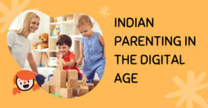 Indian Parenting in the Digital Age