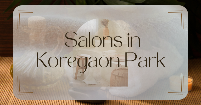 Salons in Koregaon Park