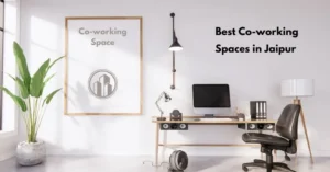 Co-working Spaces in Jaipur