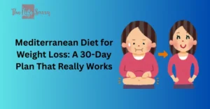 Mediterranean Diet for Weight Loss