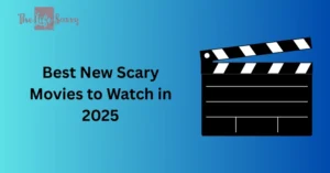 best new scary movies to watch in 2025