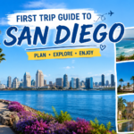 First Trip Guide to San Diego