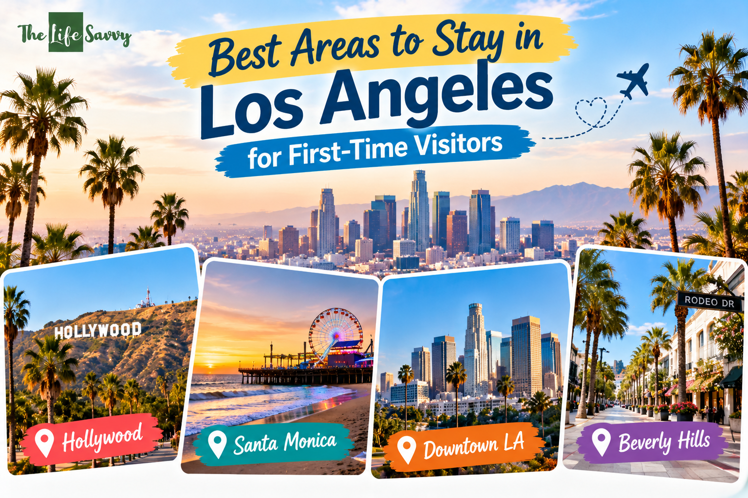 Best Area to Stay in Los Angeles for First-Time Visitors