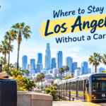 Where to Stay in Los Angeles Without a Car